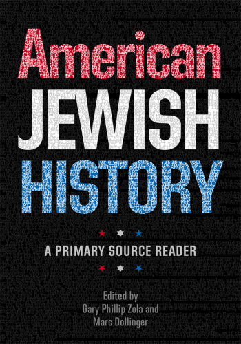 American Jewish History A Primary Source Reader