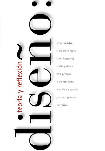 Diseno/ Design: Teoria Y Reflexion/Theory and Reflection