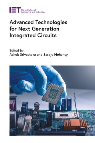 Advanced Technologies for Next Generation Integrated Circuits (Materials, Circuits and Devices)
