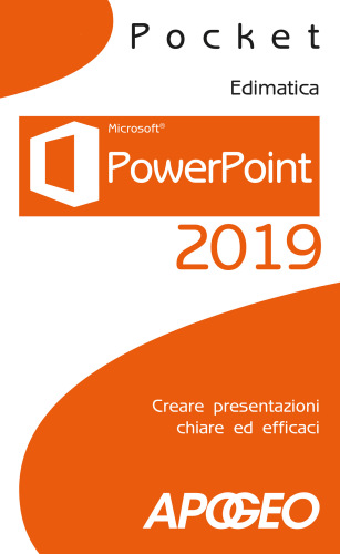 Powerpoint 2019: creare presentazioni chiare ed efficaci