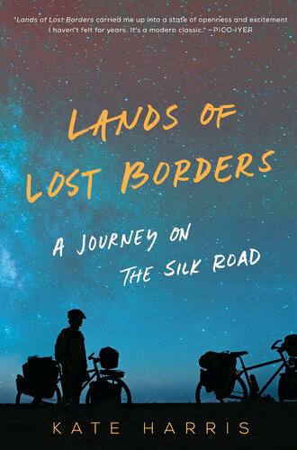 Lands of Lost Borders: A Journey on the Silk Road