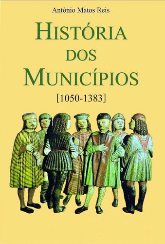 História dos Municípios [1050-1383]