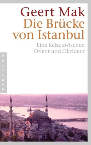 Die Brücke von Istanbul Eine Reise zwischen Orient und Okzident