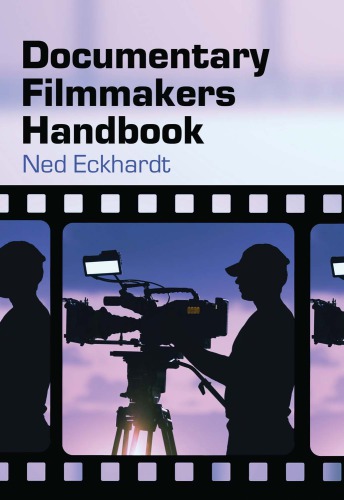 Documentary filmmakers handbook