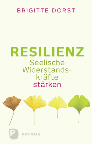 Resilienz seelische Widerstandskräfte stärken