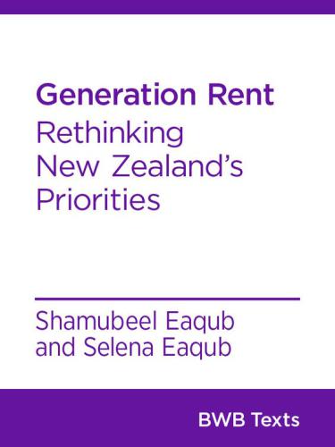 Generation rent: rethinking New Zealand's priorities