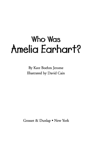 Who Was Amelia Earhart?