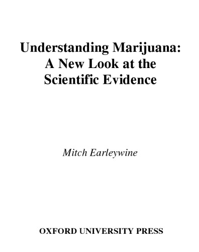 Understanding marijuana: a new look at the scientific evidence