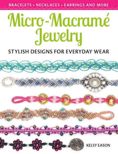 Micro-macramé jewelry: stylish designs for everyday wear