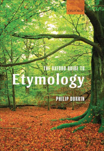 The Oxford guide to etymology