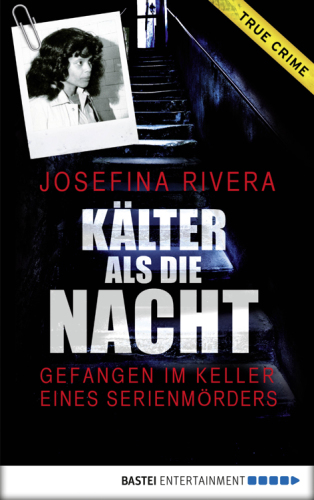 Kälter als die Nacht: gefangen im Keller eines Serienmörders