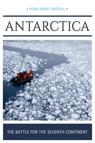 Antarctica: the Battle for the Seventh Continent