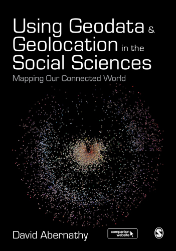 Using geodata and geolocation in the social sciences: mapping our connected world