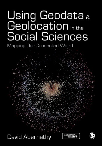 Using geodata and geolocation in the social sciences: mapping our connected world