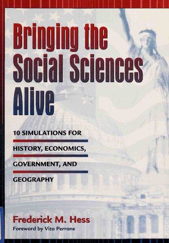 Bringing the Social Sciences Alive: 10 Simulations for History, Economics, Government, and Geography