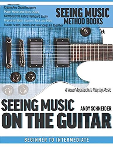 Seeing Music on the Guitar: A visual approach to playing music