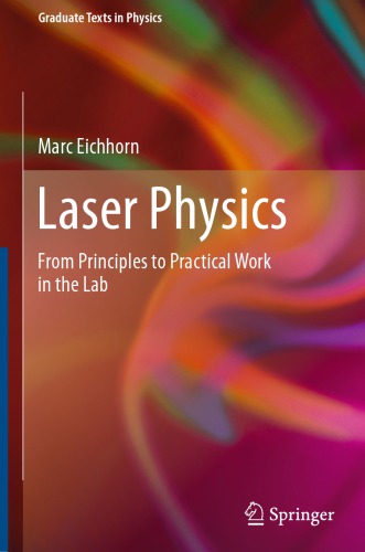 Laser physics: from principles to practical work in the lab