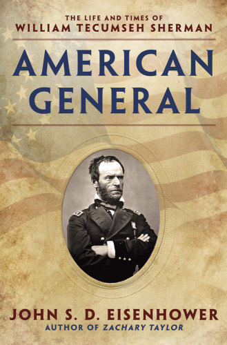 American general: the life and times of William Tecumseh Sherman