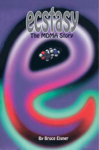 Ecstasy: the MDMA Story
