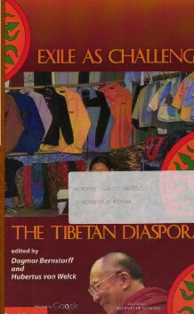 Exile as Challenge: The Tibetan Diaspora