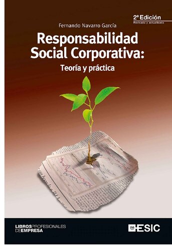 Responsabilidad Social Corporativa. Teoría y Práctica