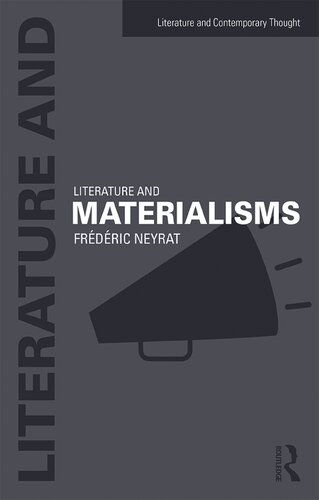 Literature and Materialisms (Literature and Contemporary Thought)