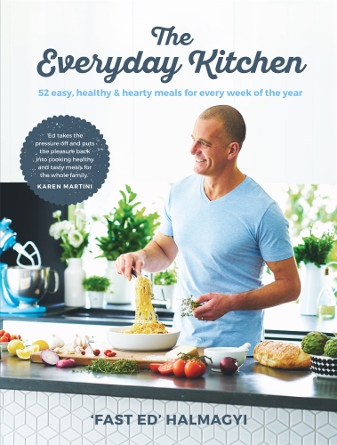 The everyday kitchen: easy, healthy & hearty meals for every week of the year