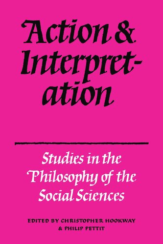 Action and Interpretation: Studies in the Philosophy of the Social Sciences