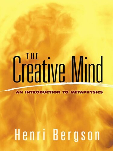 The Creative Mind: An Introduction to Metaphysics (Dover Books on Western Philosophy)