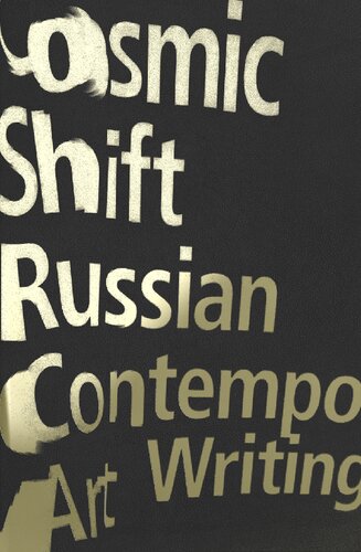 Cosmic Shift: Russian Contemporary Art Writing