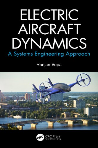 Electric Aircraft Dynamics: A Systems Engineering Approach
