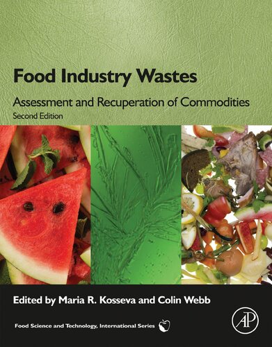 Food Industry Wastes: Assessment and Recuperation of Commodities
