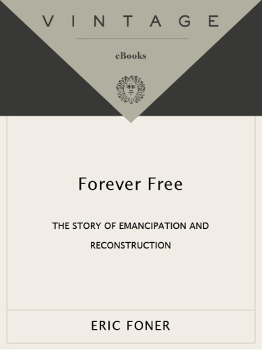 Forever Free: the Story of Emancipation and Reconstruction