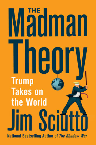 Madman Theory : Trump Takes on the World