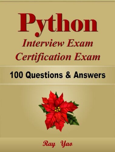 Python Interview Exam, Certification Exam, 100 Questions & Answers.