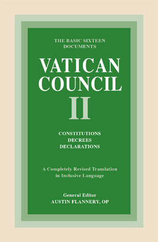 Vatican Council II: Constitutions, Decrees, Declarations: The Basic Sixteen Documents