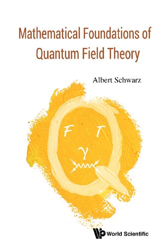 Mathematical Foundations of Quantum Field Theory