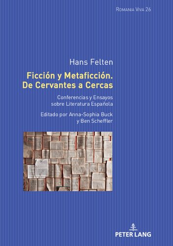 Ficción y Metaficción. De Cervantes a Cercas