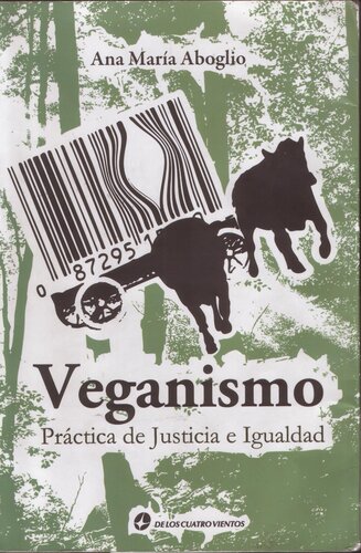 Veganismo: práctica de justicia e igualdad