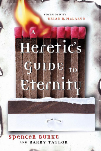 A Heretic's Guide to Eternity