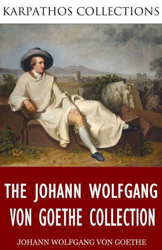 The Goethe, Volume 3: Essays on Art and Literature