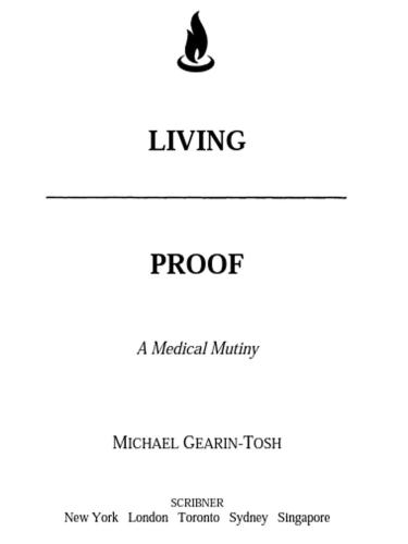 Living Proof: A Medical Mutiny