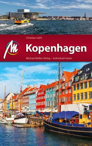Kopenhagen Reiseführer Michael Müller Verlag Individuell reisen mit vielen praktischen Tipps