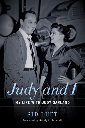 Judy and I My Life with Judy Garland