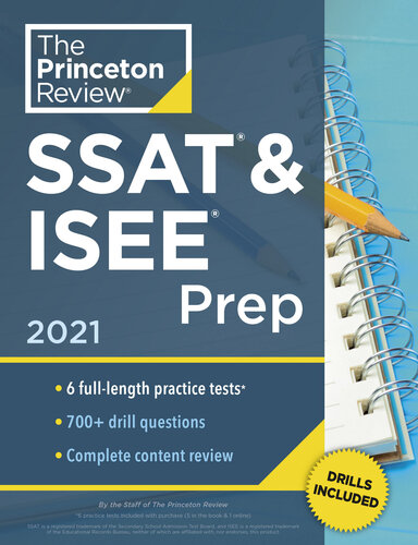Princeton Review SSAT & ISEE Prep, 2021: 6 Practice Tests + Review & Techniques + Drills (Private Test Preparation) by The Princeton Review