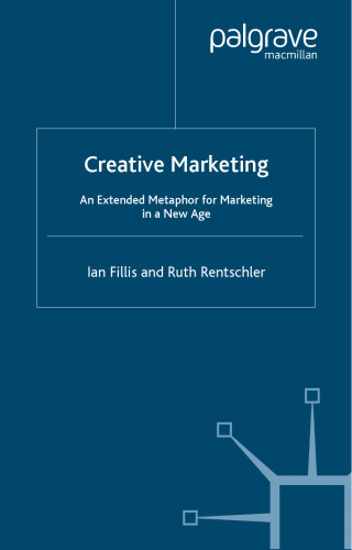 Creative Marketing: An Extended Metaphor for Marketing in a New Age