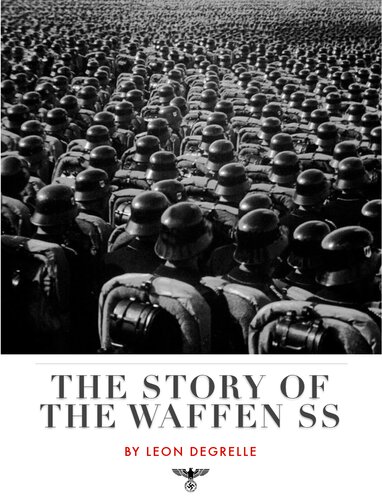 The Story Of The Waffen SS