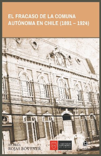 El fracaso de la Comuna Autónoma en Chile (1891-1924)
