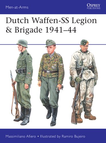 Dutch Waffen-SS Legion & Brigade 1941-1944 (Osprey Men-at-Arms 531)