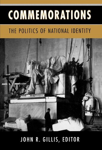 Commemorations: The Politics of National Identity